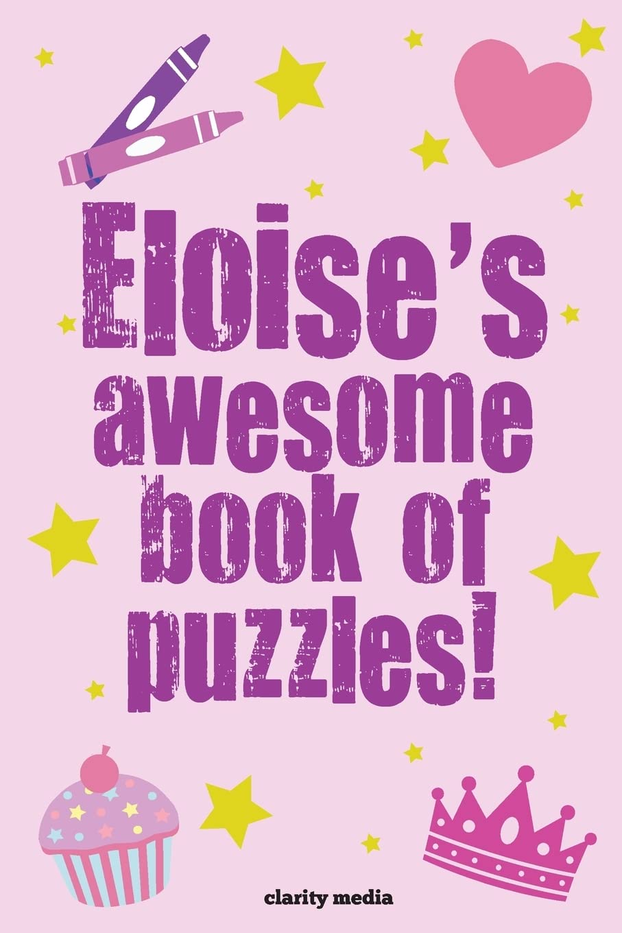 Eloise's Awesome Book Of Puzzles!: Children's puzzle book containing 20 unique personalised name puzzle as well as 80 other fun activities Leisure & Fun