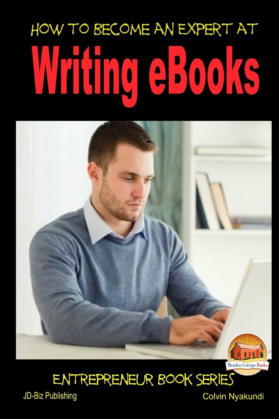How to Become an Expert at Writing eBooks Media & Communication