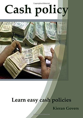 Cash policy: Learn easy cash policies Business, Finance & Career