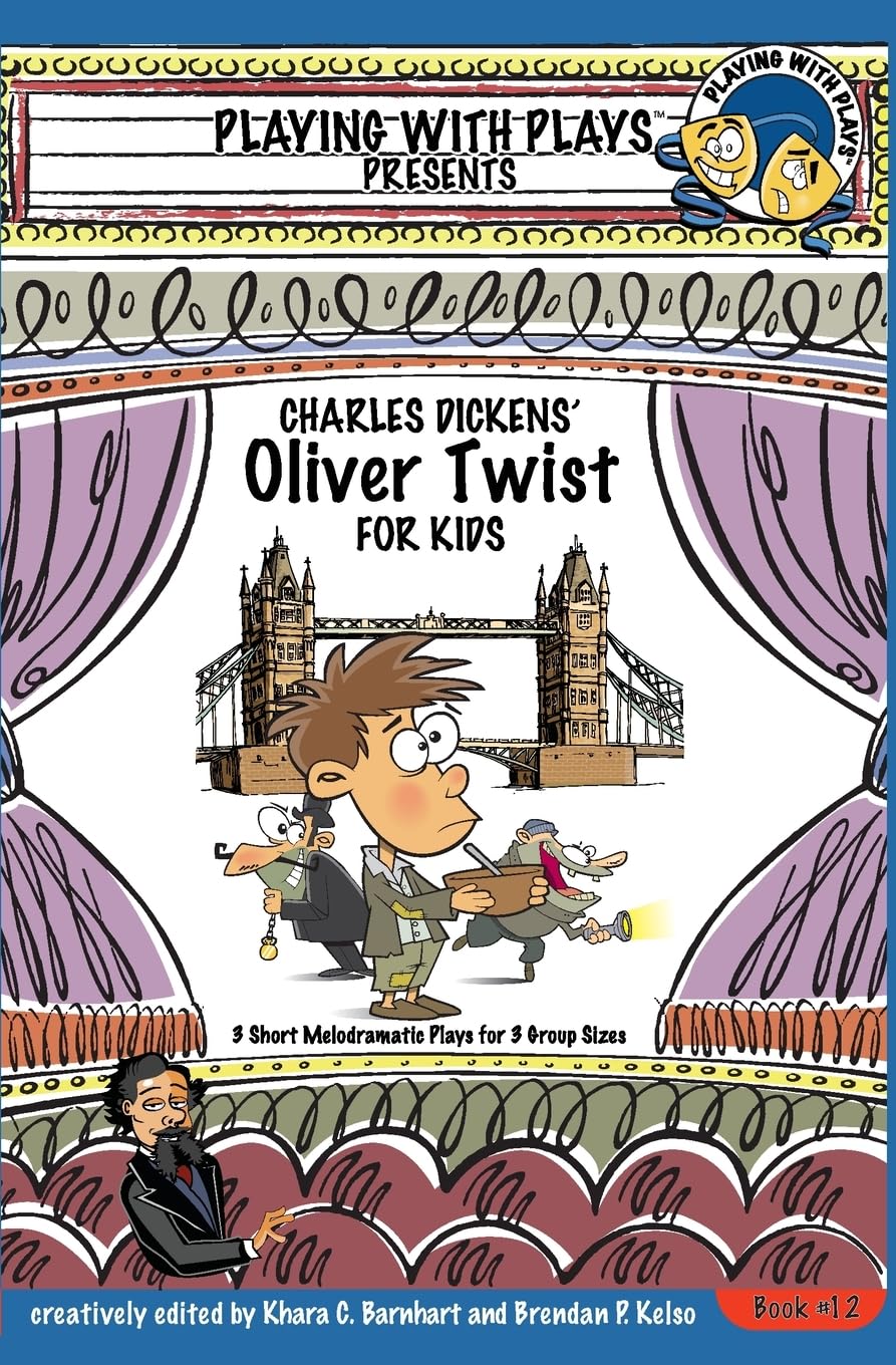 Charles Dickens' Oliver Twist for Kids: 3 Short Melodramatic Plays for 3 Group Sizes (Playing With Plays, Band 12) Study Guides