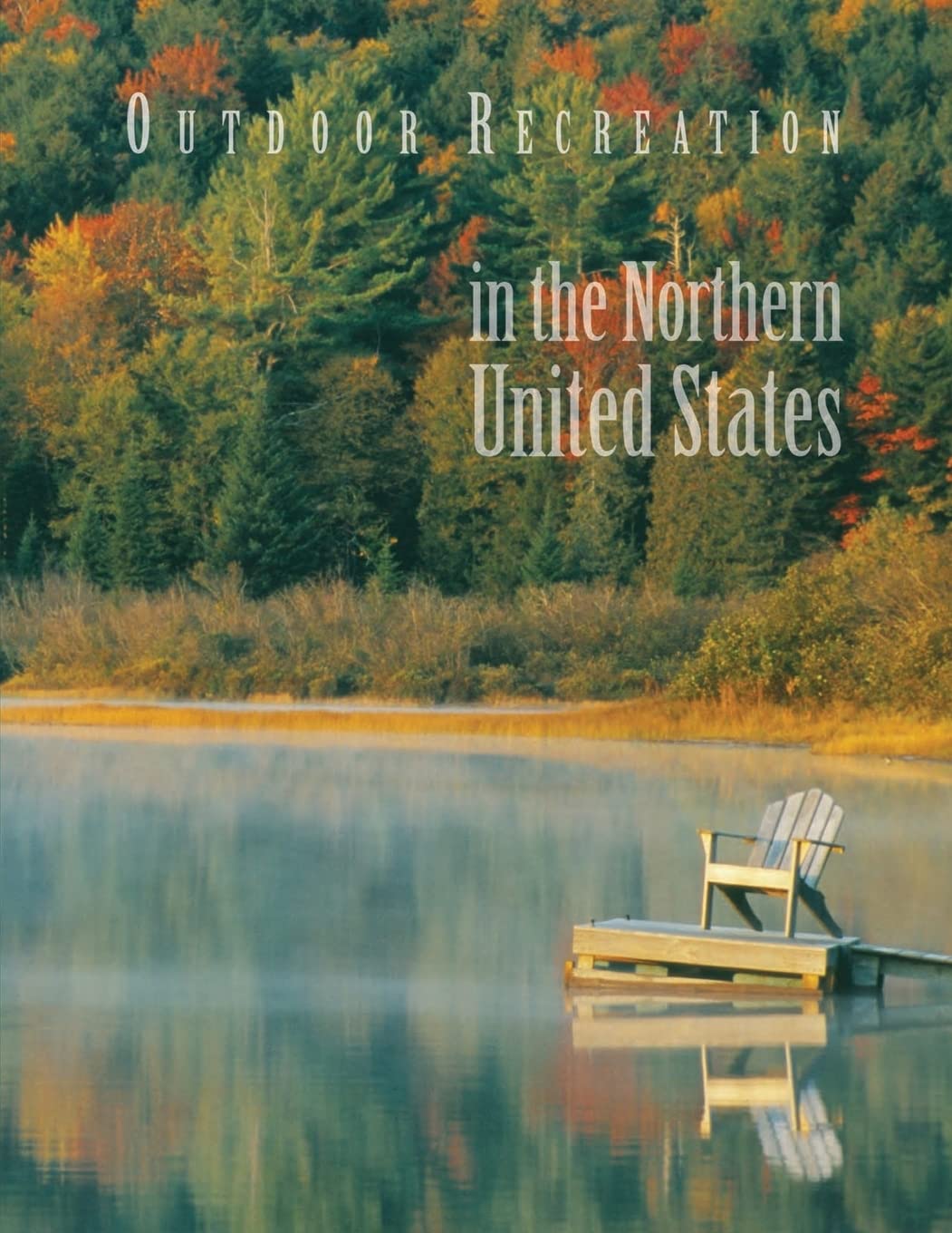 Outdoor Recreation in the Northern United States Reference Books