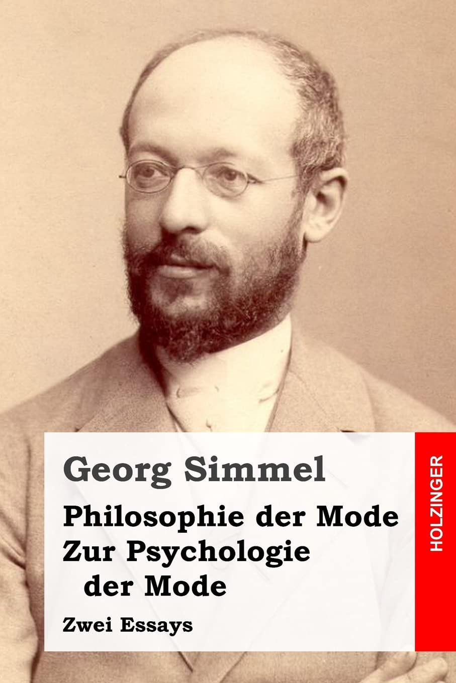 Philosophie der Mode / Zur Psychologie der Mode: Zwei Essays Social Sciences