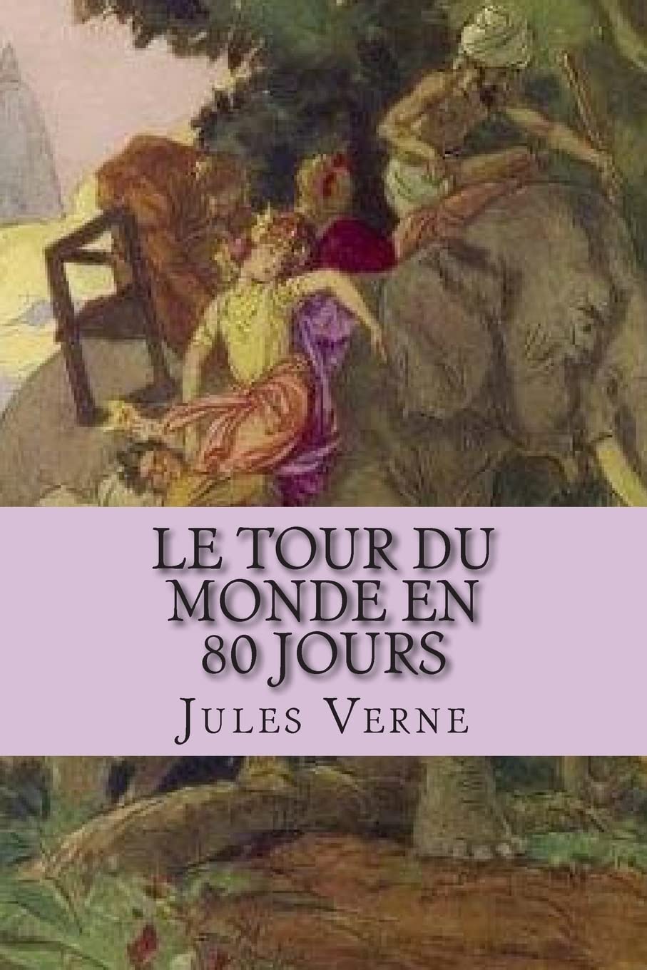 Le tour du monde en 80 jours book