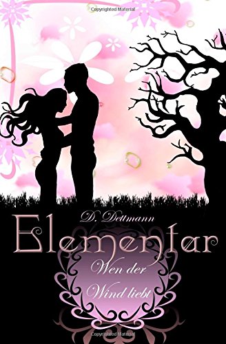 Wen der Wind liebt (ELEMENTAR, Band 1) Books