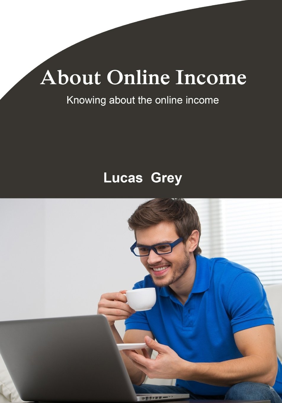 About Online Income: Knowing about the online income Computer Science