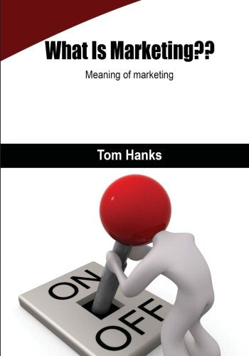 What Is Marketing??: Meaning of marketing Business, Finance & Career