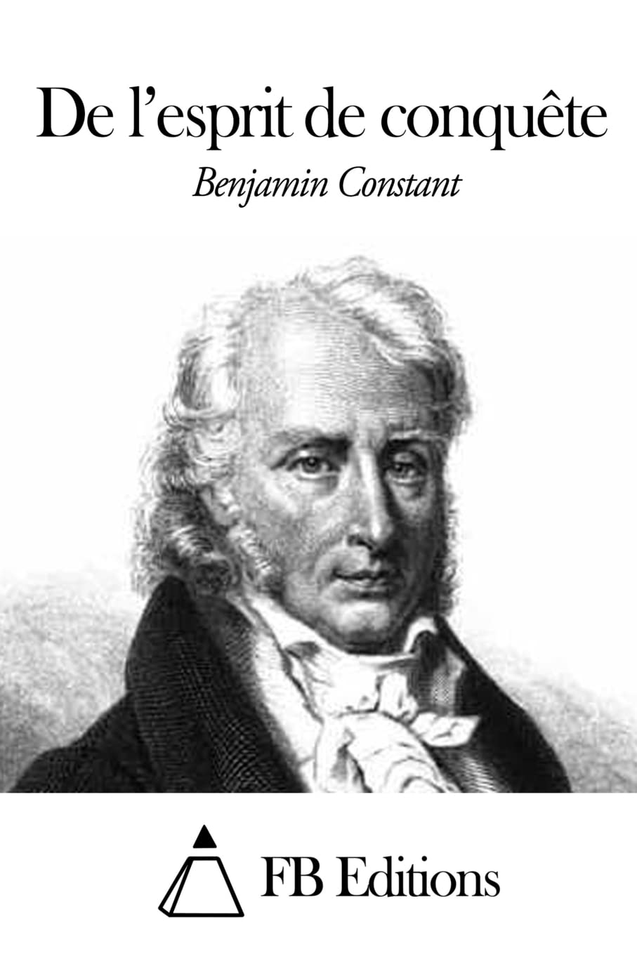 De l’esprit de conquête Politics & History