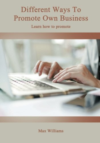 Different ways to promote own business: Learn how to promote Business, Finance & Career