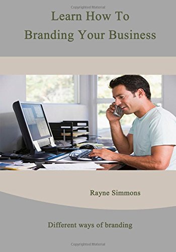 Learn how to branding your business: Different ways of branding Business, Finance & Career