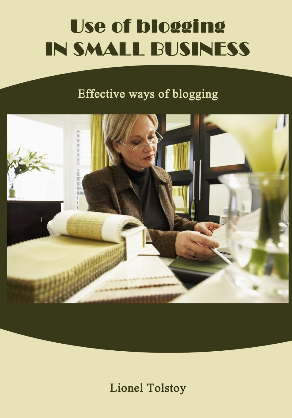 Use of blogging in small business: Effective ways of blogging Business, Finance & Career