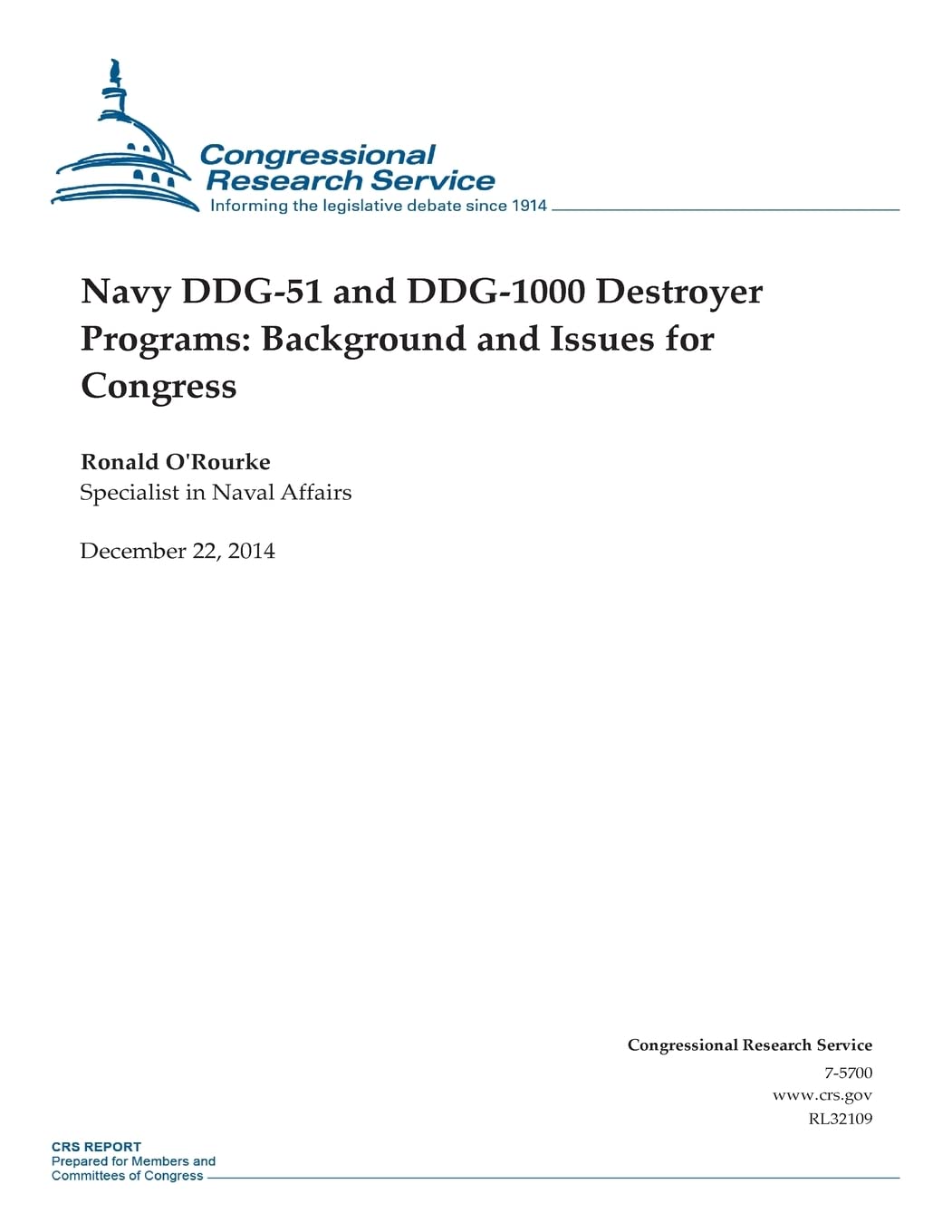 Navy DDG-51 and DDG-1000 Destroyer Programs: Background and Issues for Congress (CRS Reports) Politics & History