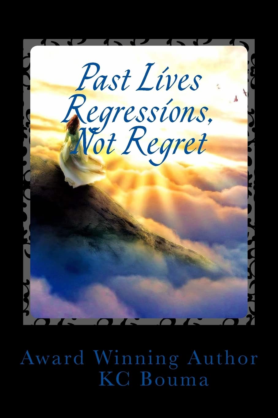 Past Lives Regression, Not Regret: 1692 Book of Lilly & 1448 Melvaig Scotland (Past Lives Regressions, Not Regret, Band 1) Drama