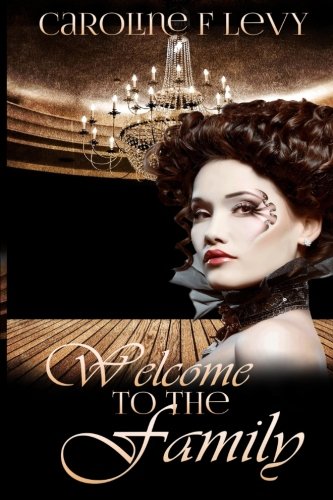Welcome to the Family (The Family Saga, Band 1) Urban Fantasy