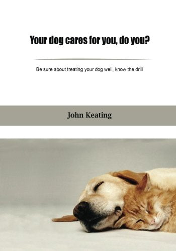 Your dog cares for you, do you?: Be sure about treating your dog well, know the drill Pets