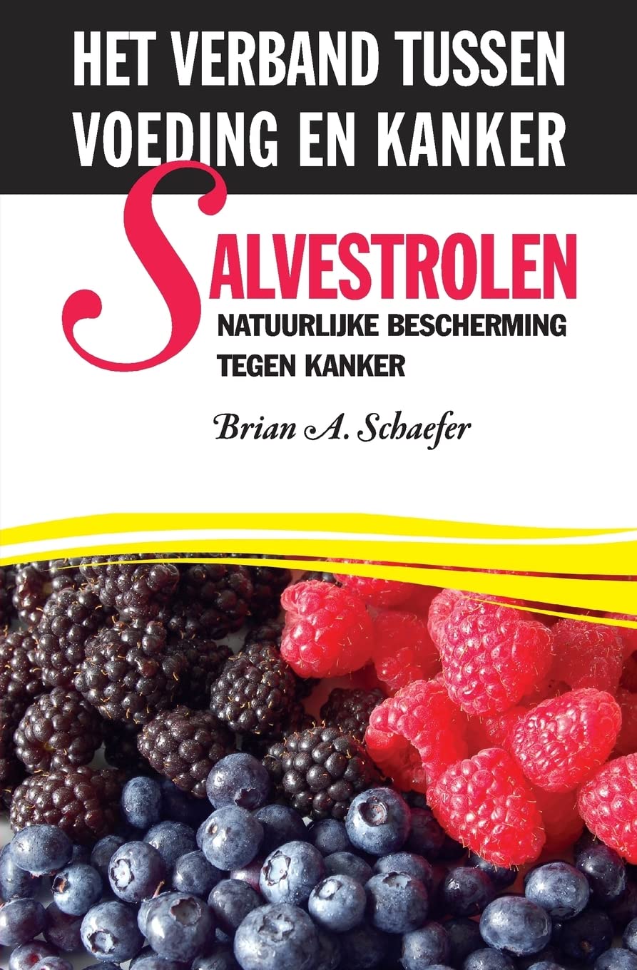 Salvestrolen: Natuurlijke bescherming tegen kanker: het verband tussen voeding en kanker book