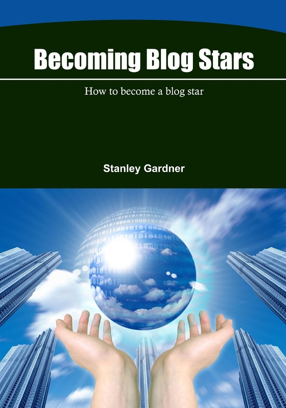 Becoming Blog Stars: How to become a blog star Computer Science