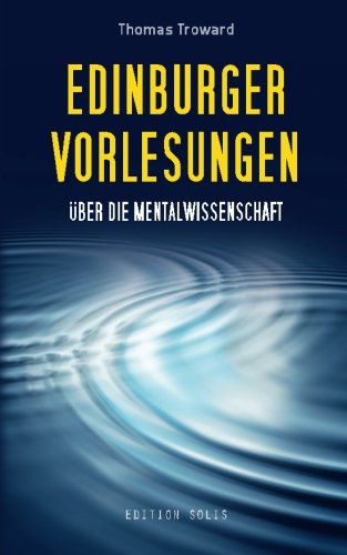 Edinburger Vorlesungen über die Mentalwissenschaft Religion & Esotericism