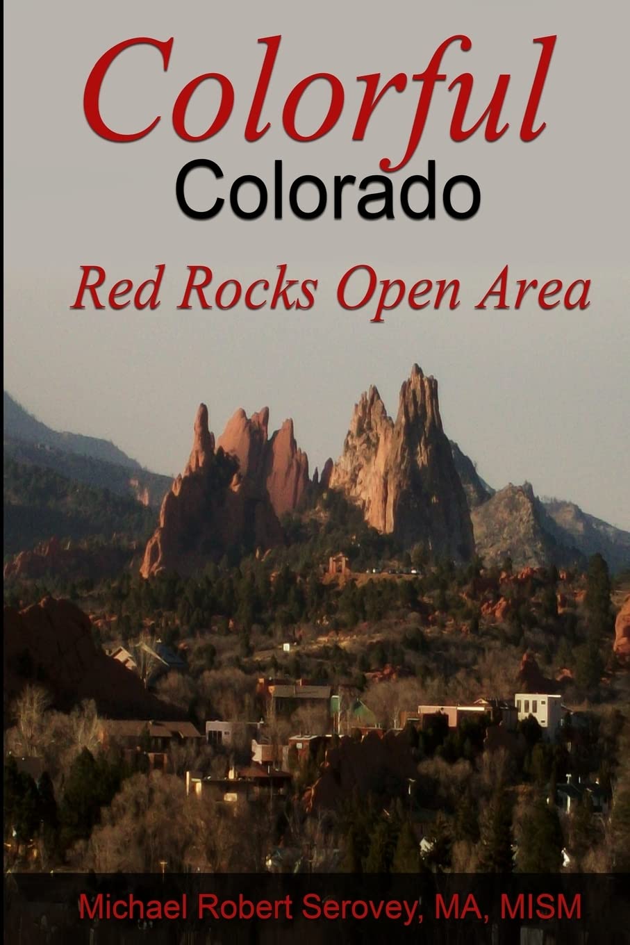 Colorful Colorado Vol. 2: Red Rocks Open Area Travel