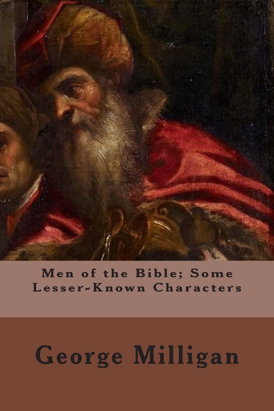 Men of the Bible; Some Lesser-Known Characters Politics & Society