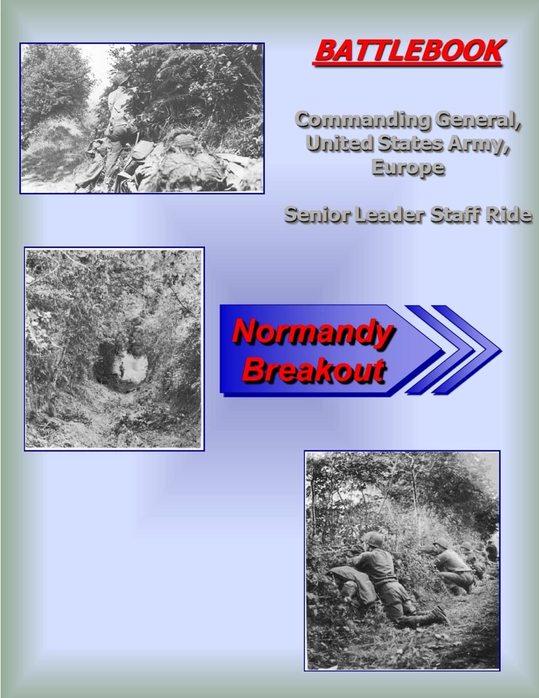 BATTLEBOOK: Normandy Breakout (World War II) Politics & History
