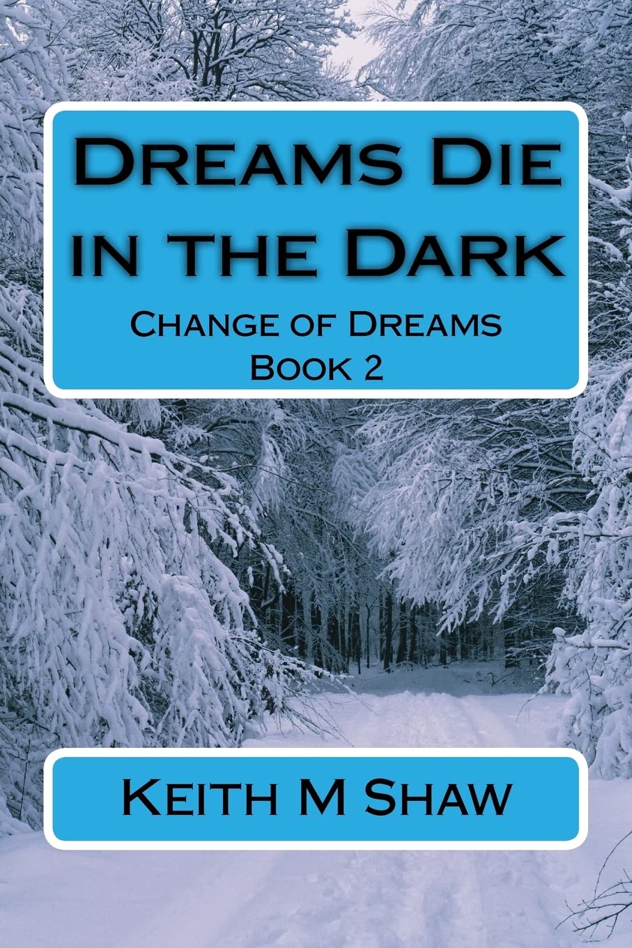 Change of Dreams book 2: Dreams Die in the Dark Contemporary Romance