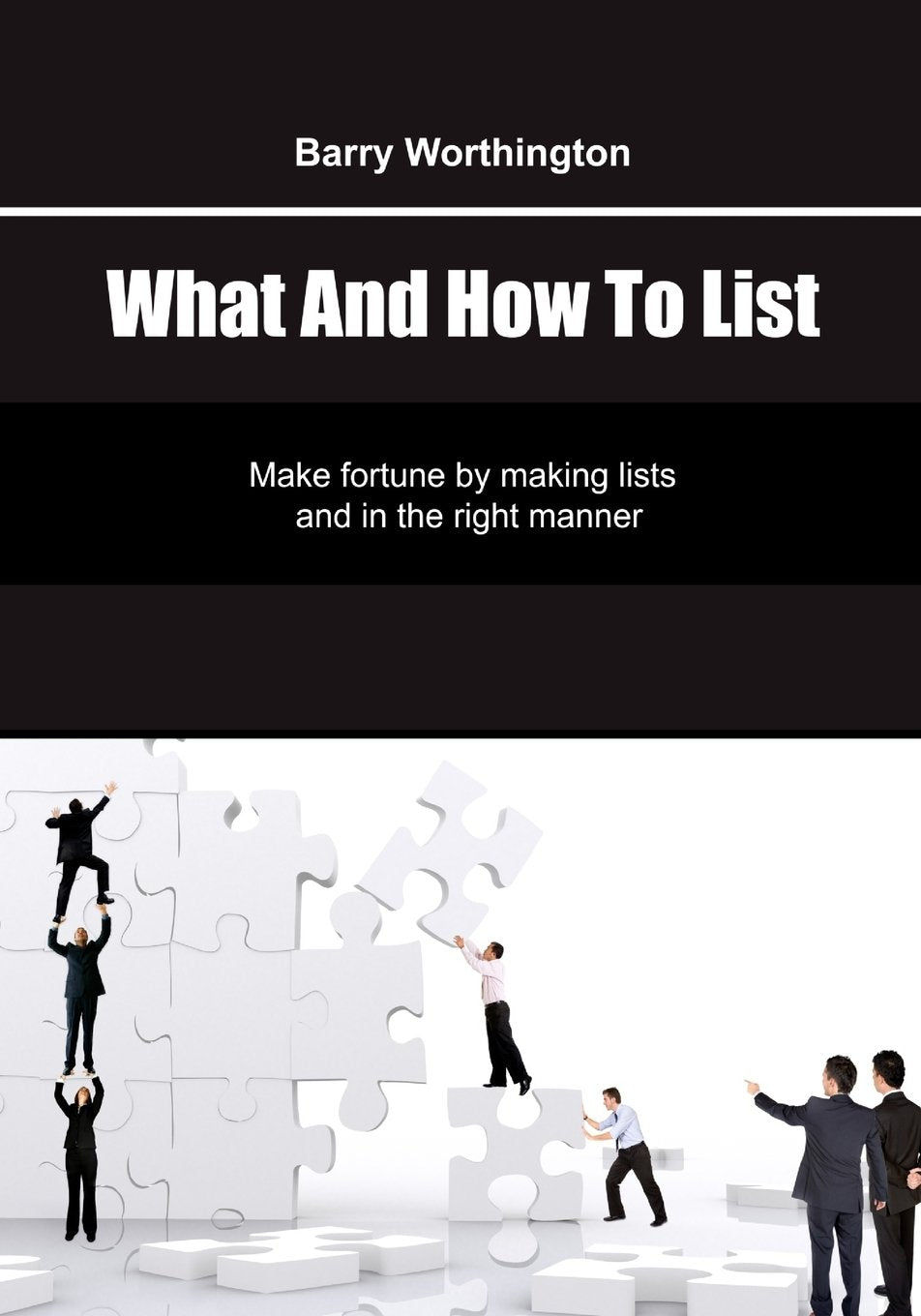 What and how to list: Make fortune by making lists and in the right manner Business, Finance & Career