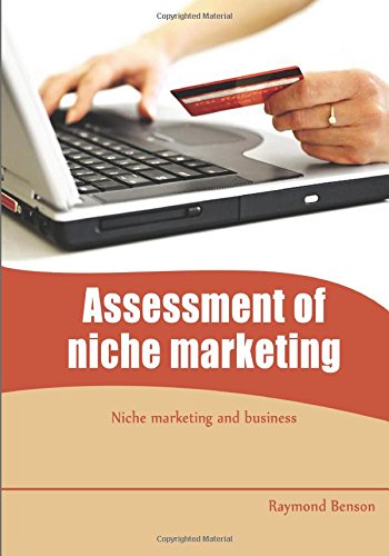 Assessment of niche marketing: Niche marketing and business Business, Finance & Career