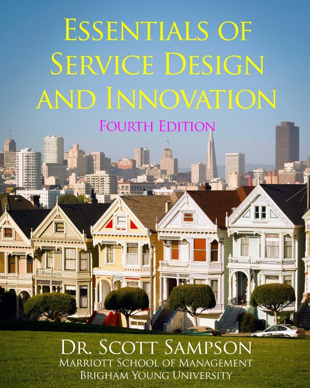 Essentials of Service Design and Innovation - 4th Edition: Developing high-value service businesses with PCN Analysis book