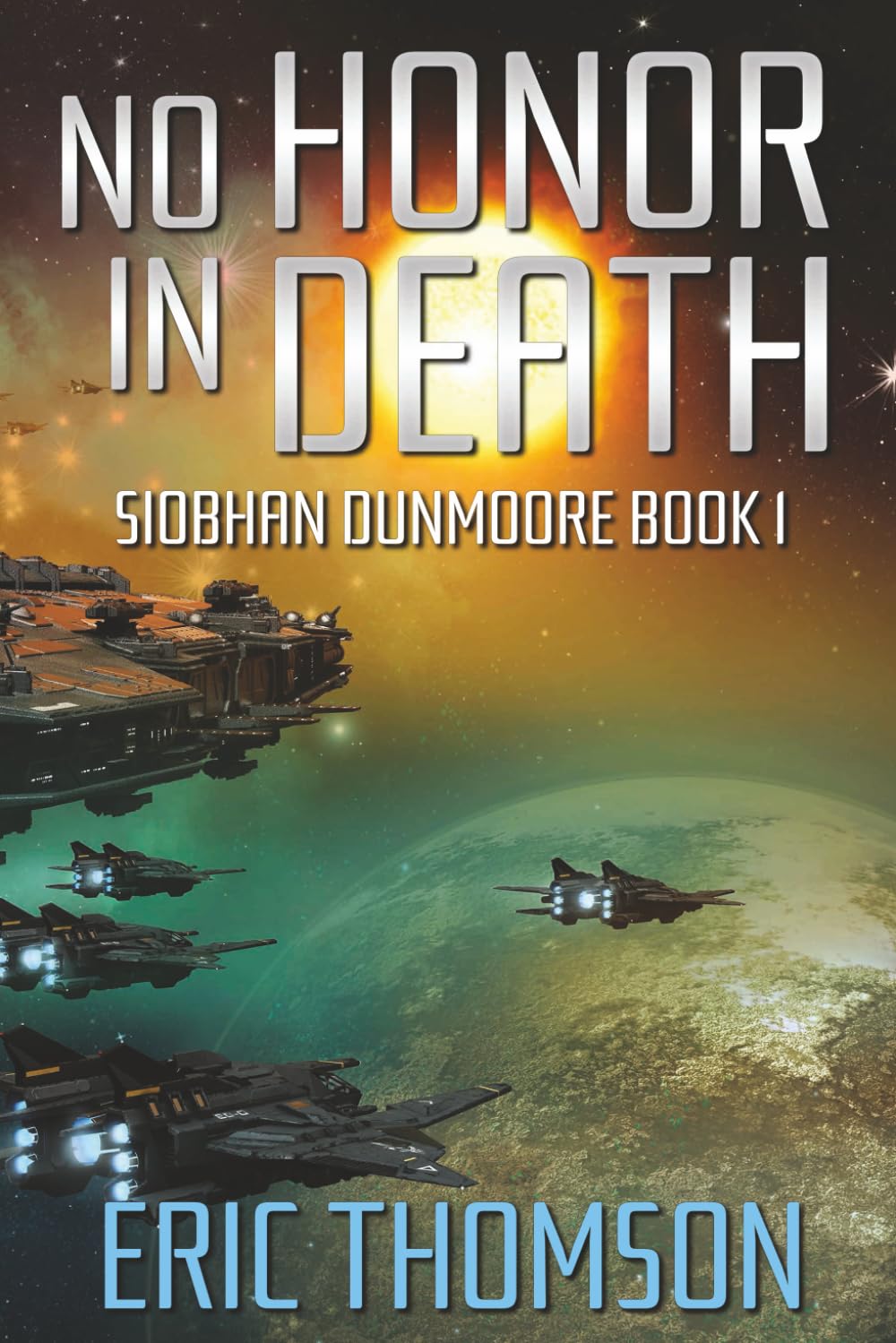 No Honor in Death (Siobhan Dunmoore, Band 1) Politics & History