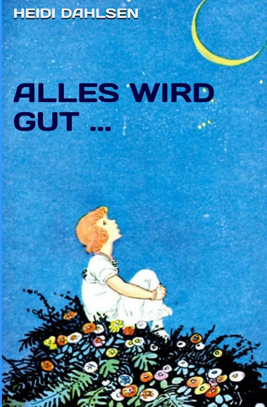Alles wird gut ... book