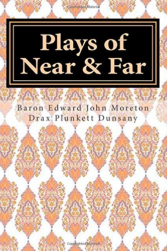 Plays of Near & Far Contemporary literature