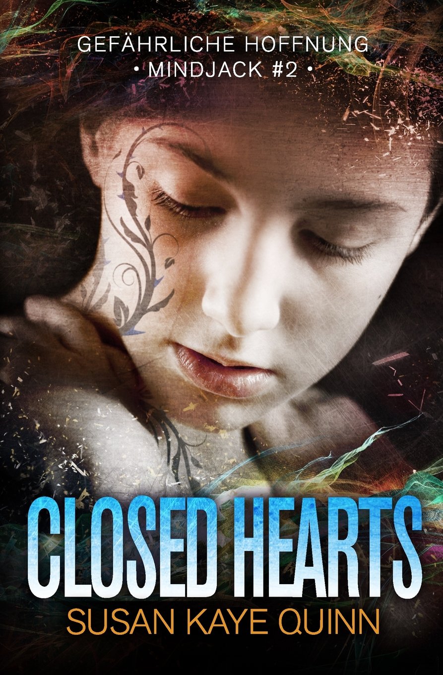 Closed Hearts – Gefährliche Hoffnung (Mindjack #2) (Mindjack Trilogy, Band 2) Fantasy & Sci-Fi