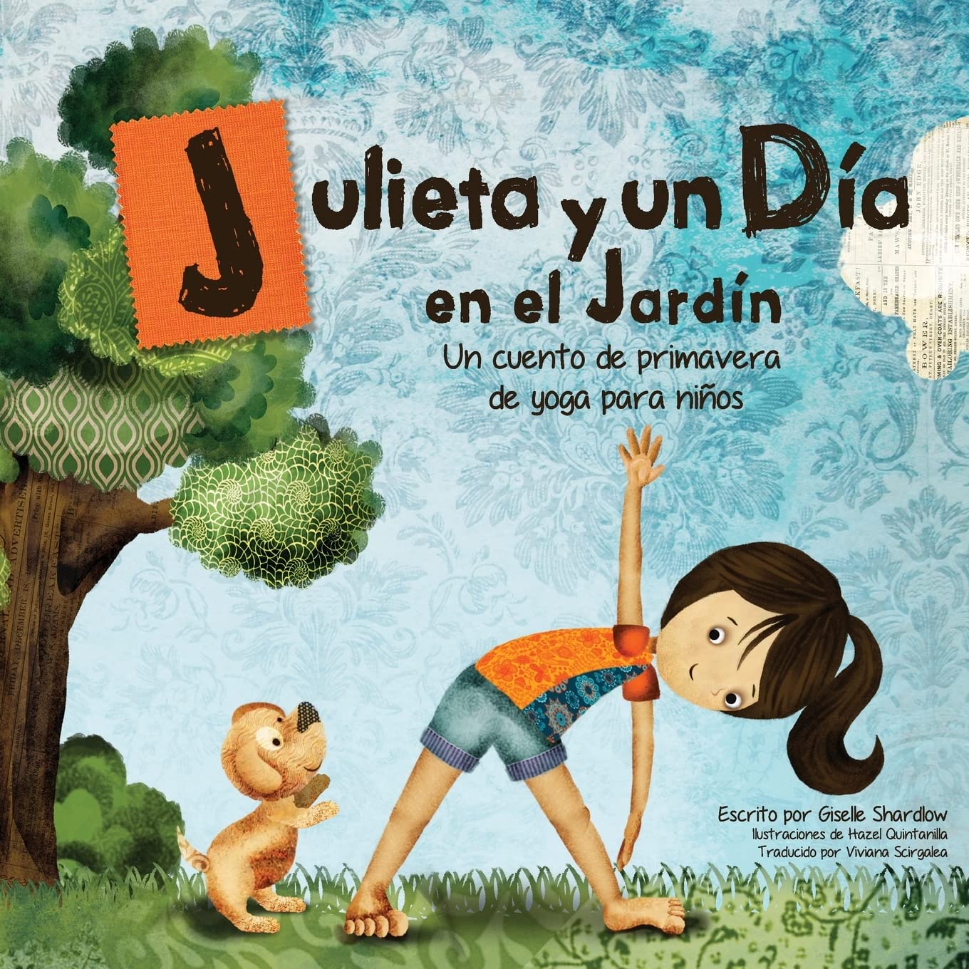 Julieta y un día en el jardín: Un cuento de primavera de yoga para niños Health, Nutrition & Fitness