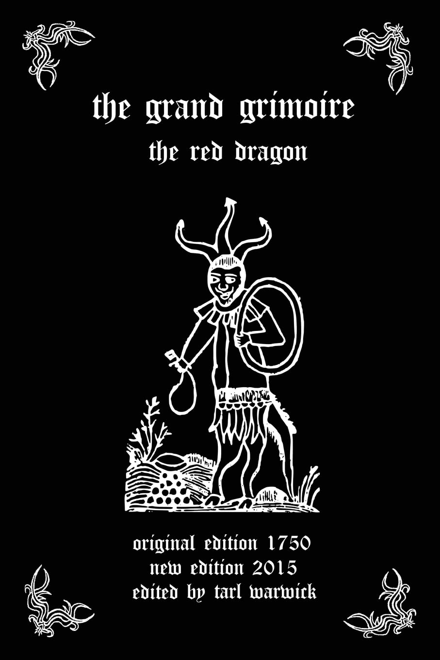 The Grand Grimoire: The Red Dragon Religion & Esotericism