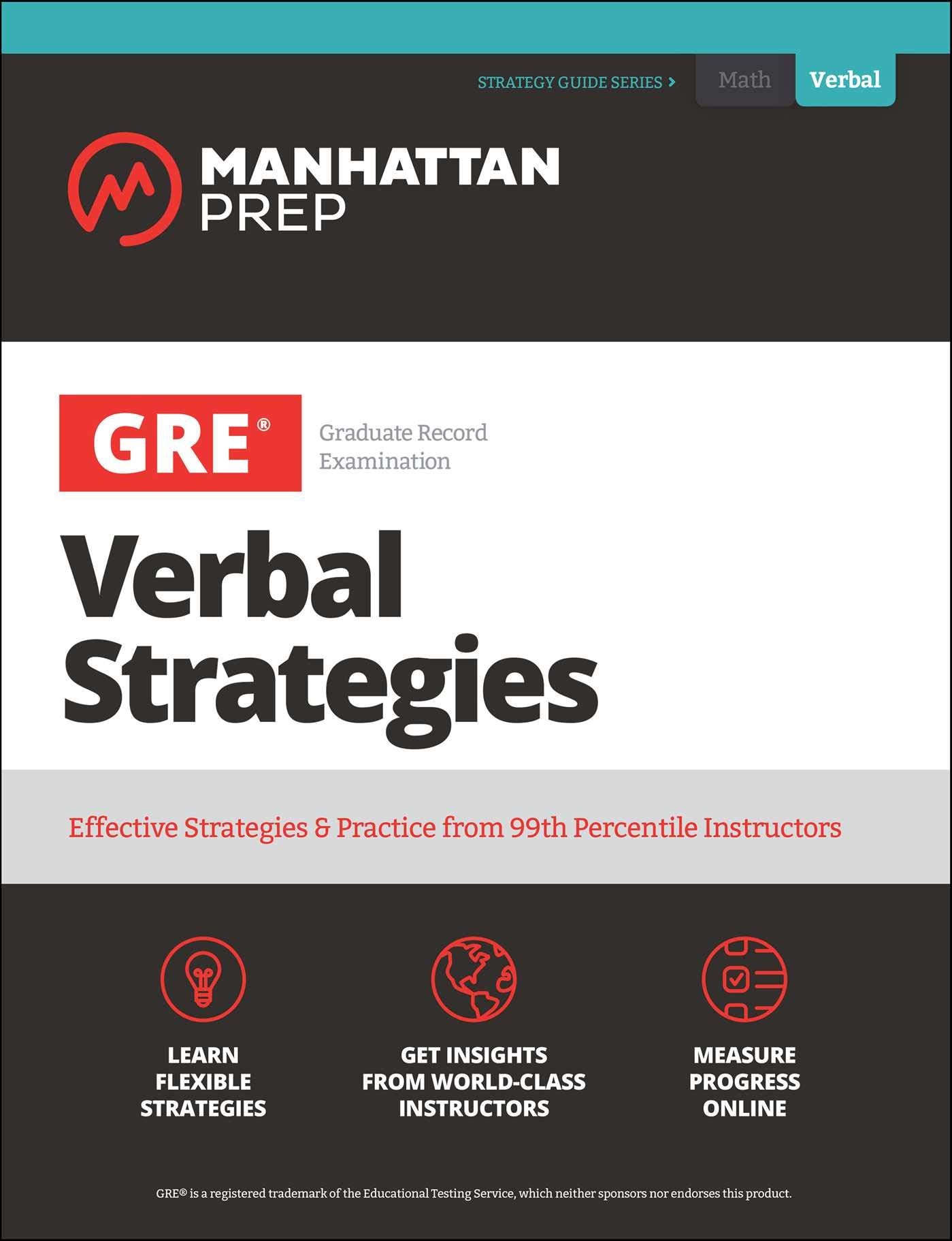 GRE Verbal Strategies: Effective Strategies & Practice from 99th Percentile Instructors (Manhattan Prep GRE Strategy Guides) Learning & Reference