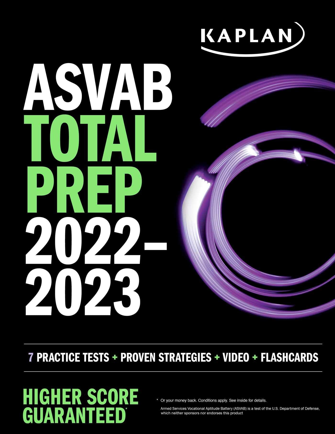 ASVAB Total Prep 2022–2023: 7 Practice Tests + Proven Strategies + Video + Flashcards (Kaplan Test Prep) Study Guides