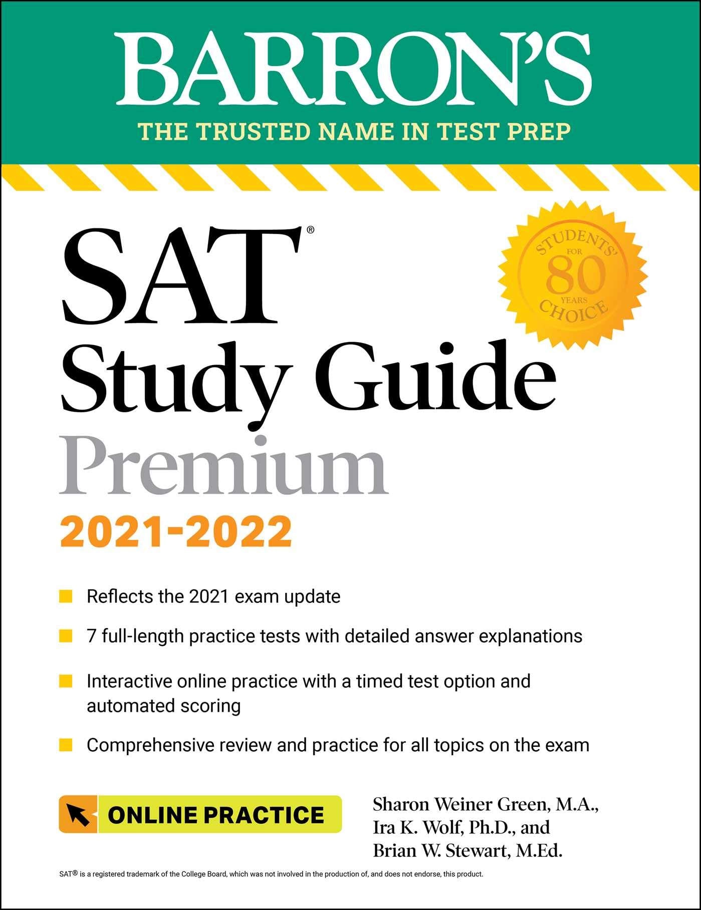 Barron's SAT Study Guide Premium, 2021-2022 (Reflects the 2021 Exam Update): 7 Practice Tests + Comprehensive Review + Online Practice (Barron's Test Prep) Study Guides