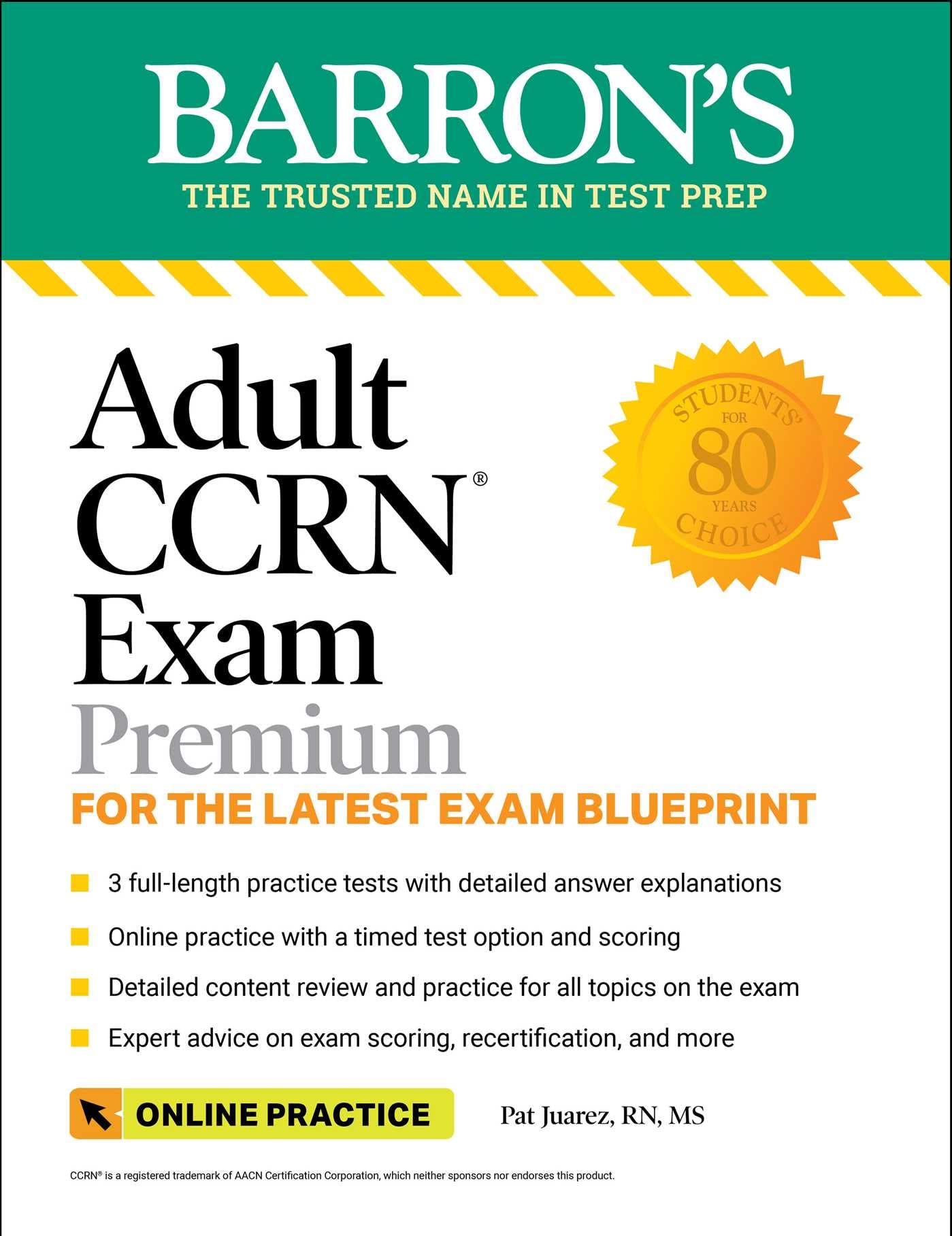 Adult CCRN Exam Premium: Study Guide for the Latest Exam Blueprint, Includes 3 Practice Tests, Comprehensive Review, and Online Study Prep: 3 Practice ... Review + Online Practice (Barron's Test Prep) Medicine