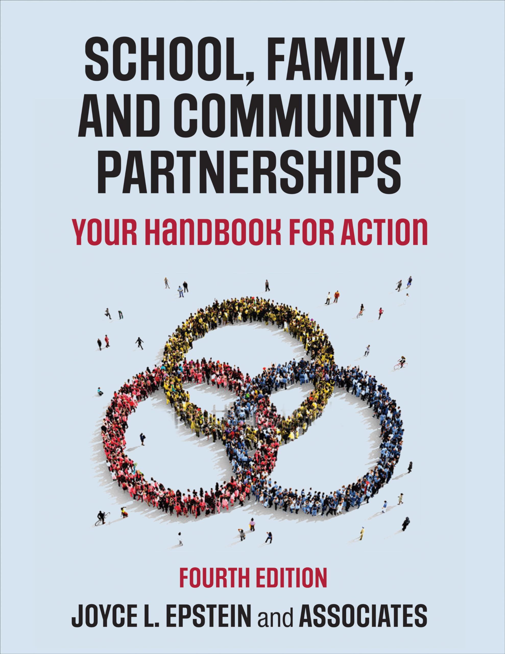 School, Family, and Community Partnerships: Your Handbook for Action Education & Training