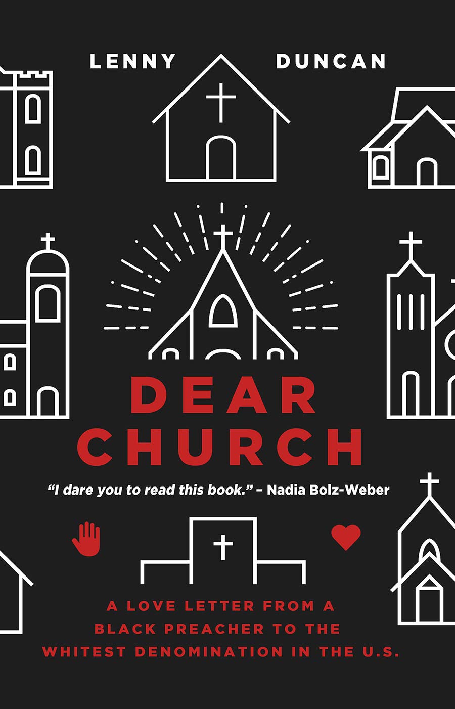 Dear Church: A Love Letter from a Black Preacher to the Whitest Denomination in the Us Books