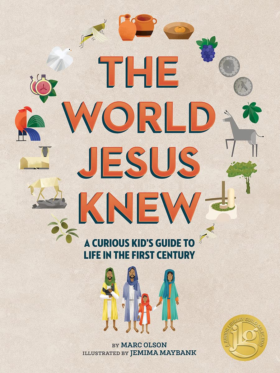 The Curious Kid's Guide to the World Jesus Knew: Romans, Rebels, and Disciples: A Curious Kid's Guide to Life in the First Century (Curious Kids' Guides, 0) Non-fiction