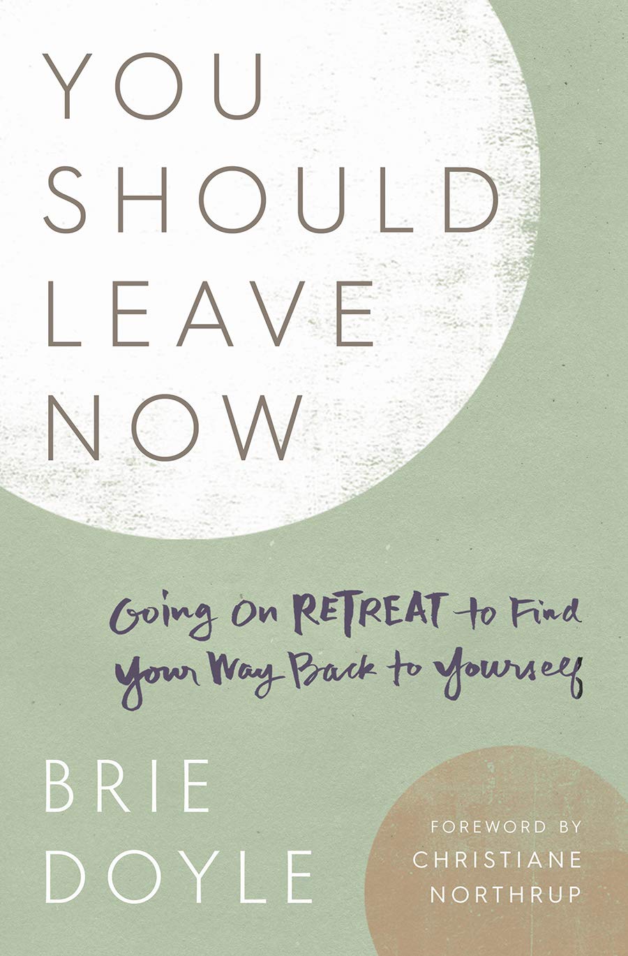 You Should Leave Now: Going on Retreat to Find Your Way Back to Yourself Lifestyle