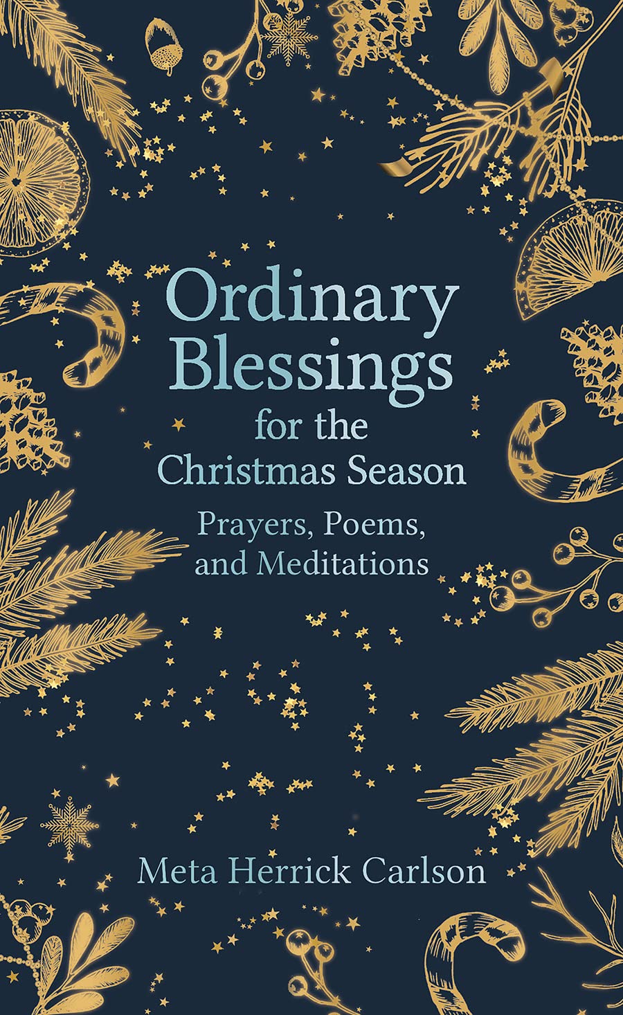 Ordinary Blessings for the Christmas Season: Prayers, Poems, and Meditations Lifestyle