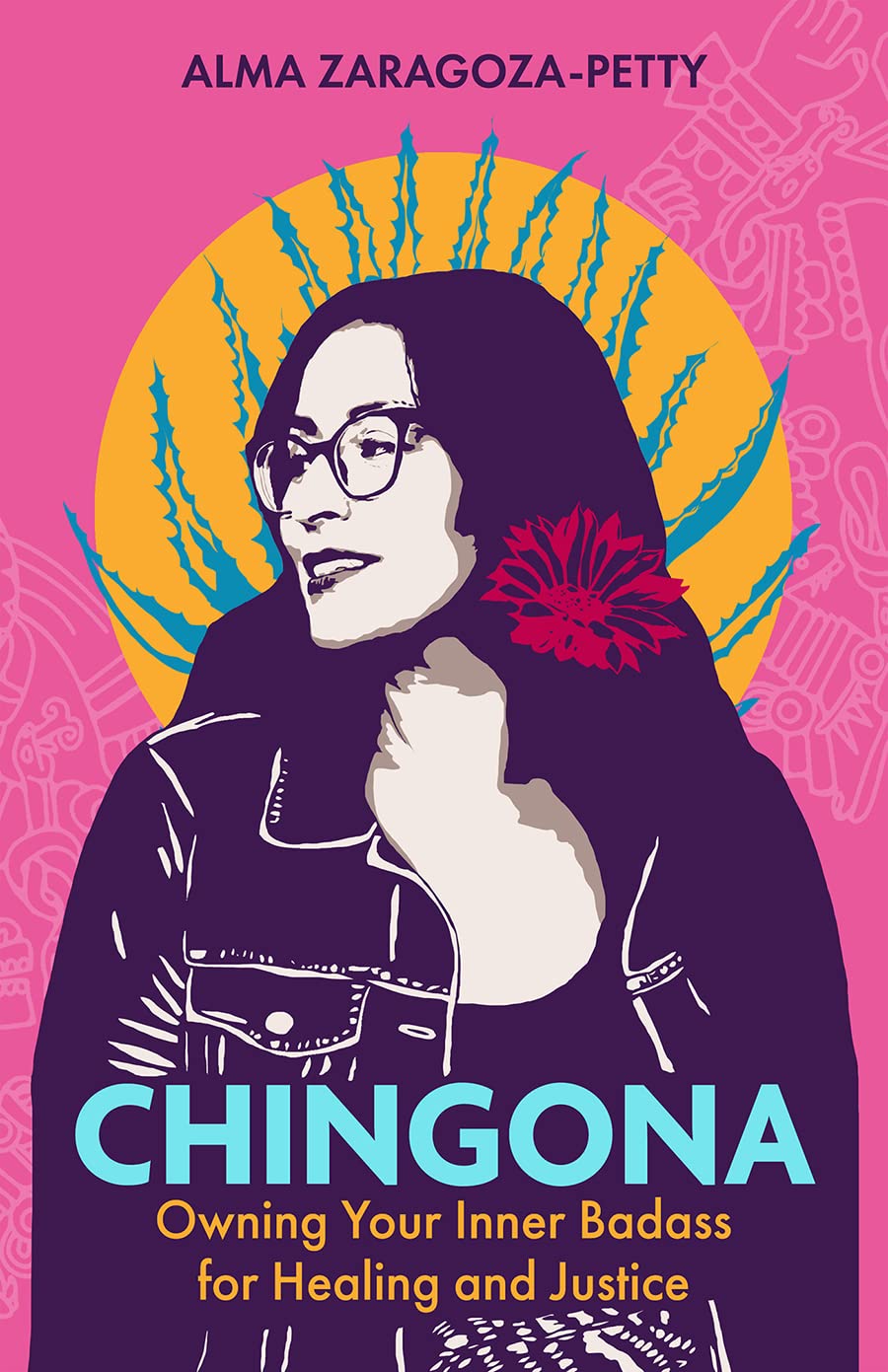 Chingona: Owning Your Inner Badass for Healing and Justice Biographies & Memoirs