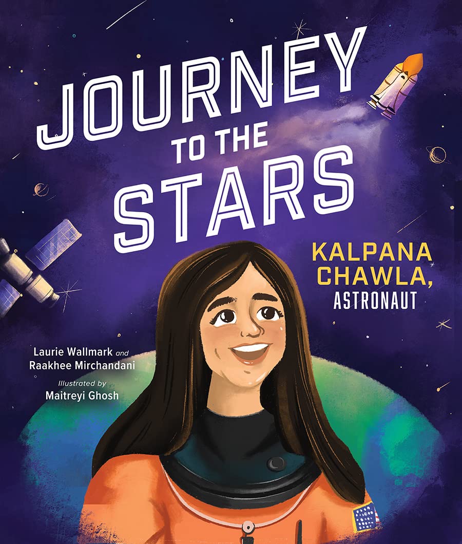 Journey to the Stars: Kalpana Chawla, Astronaut Non-fiction