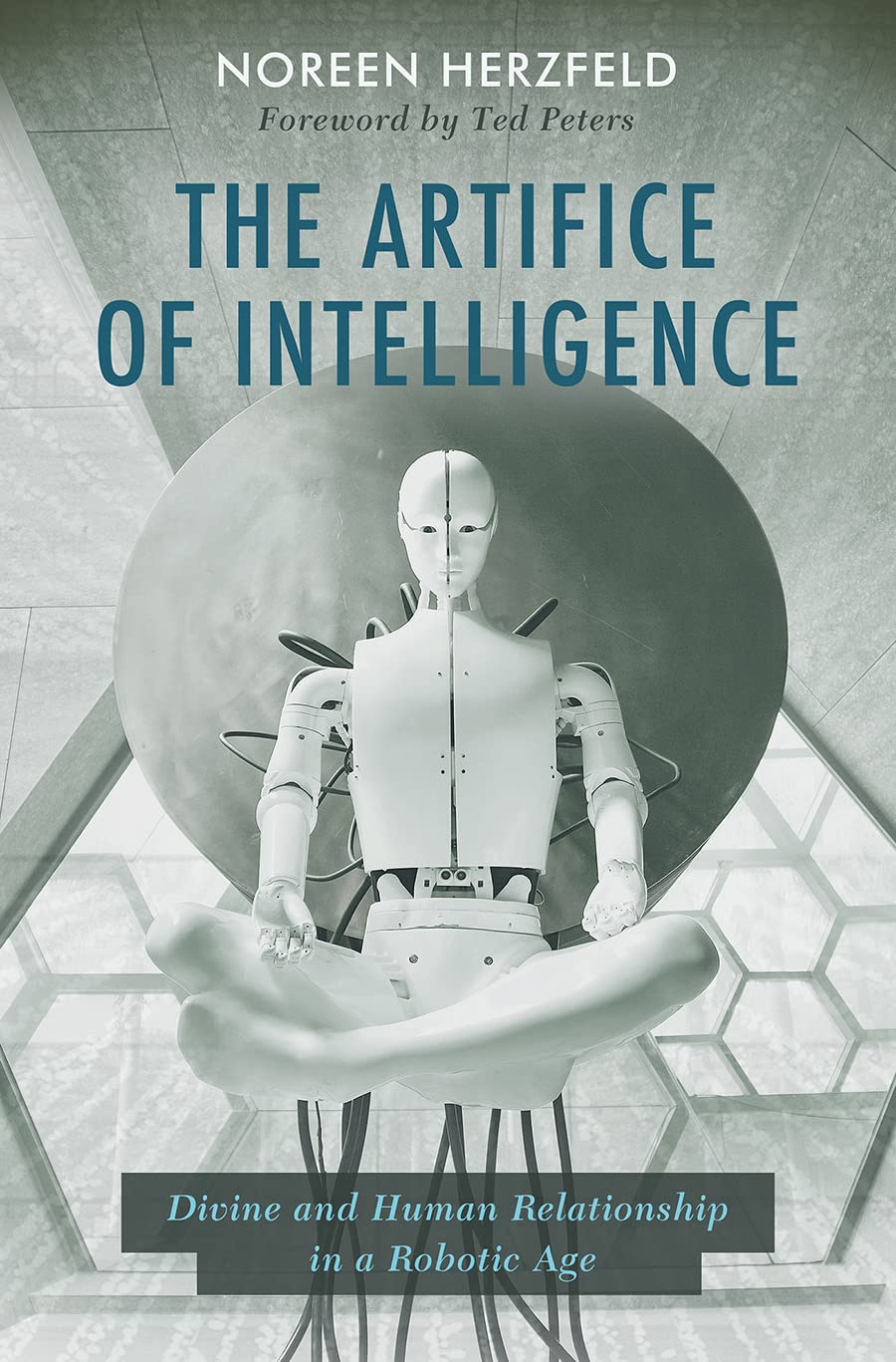 The Artifice of Intelligence: Divine and Human Relationship in a Robotic Age Computer Science