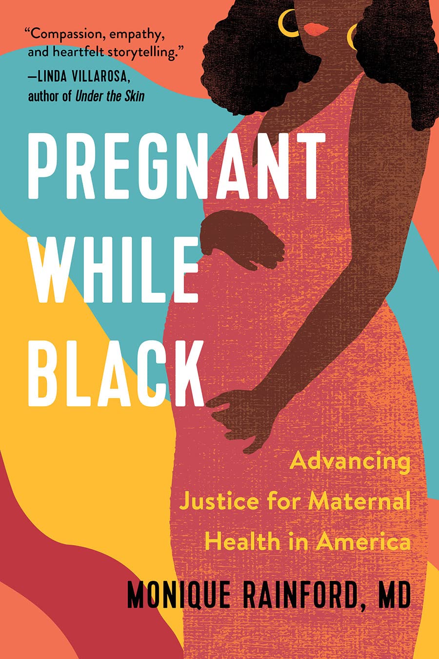 Pregnant While Black: Advancing Justice for Maternal Health in America book