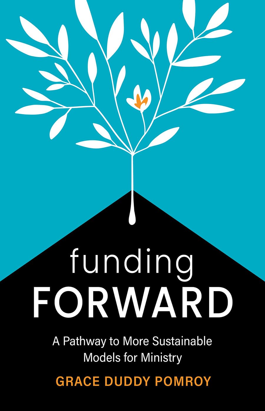 Funding Forward: A Pathway to More Sustainable Models for Ministry Religion & Esotericism