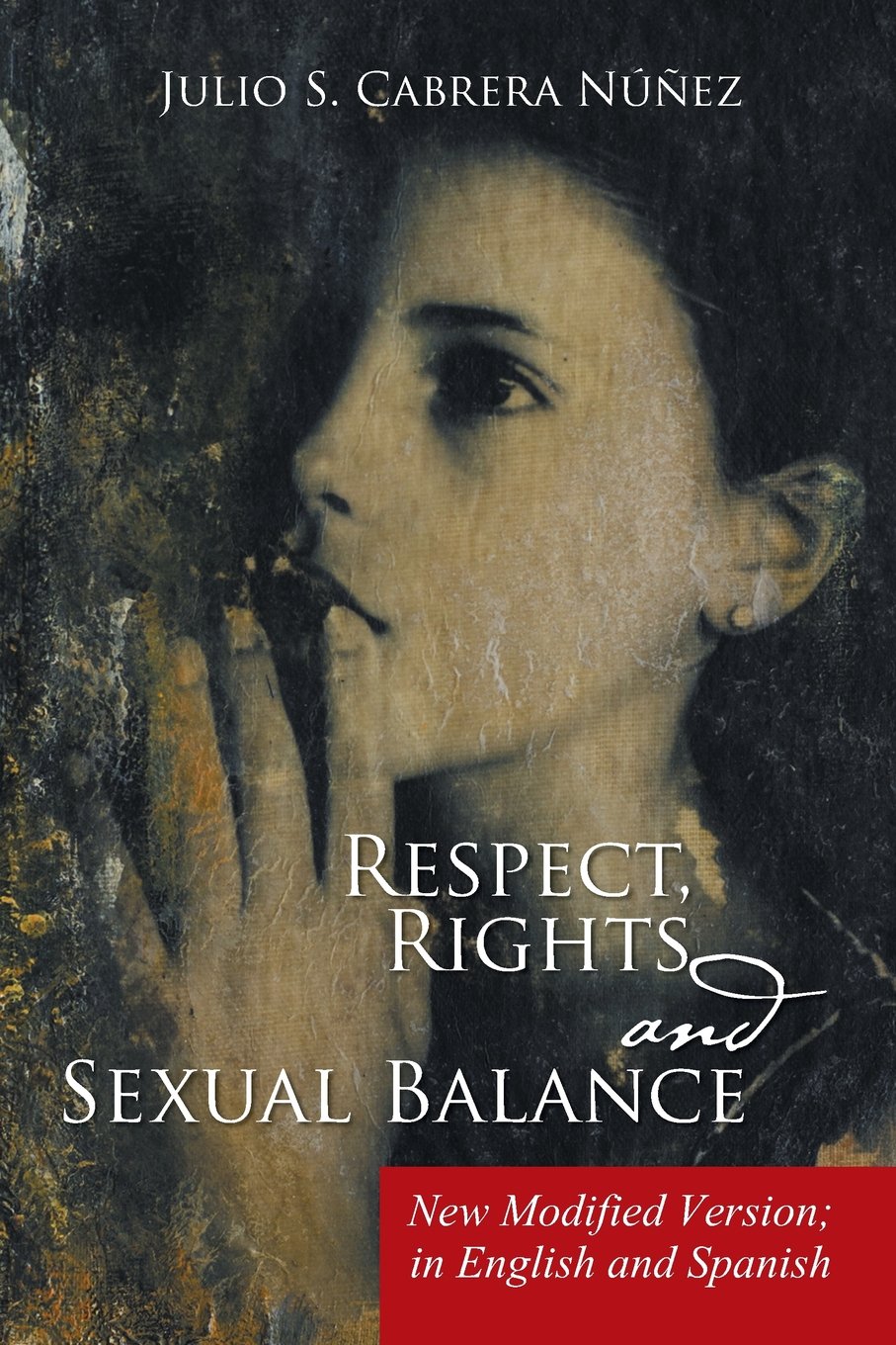 Respect, Rights and Sexual Balance: New Modified Version book