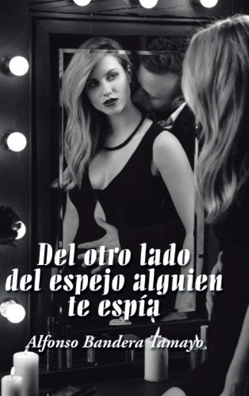 Del otro lado del espejo alguien te espía Essays & Short Stories